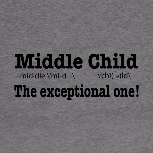 Middle Child, The Exceptional One! by MMcBuck